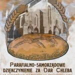 Parafialno – Samorządowe Dziękczynienie za Dar Chleb w Szamotułach w niedzielę 10 września