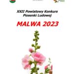 XXII Powiatowy Konkurs Piosenki Ludowej MALWA 2023 – 19 października